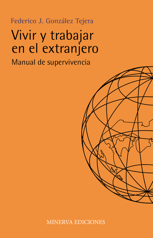 VIVIR Y TRABAJAR EN EL EXTRANJERO-MANUAL SUPERVIVENCIA