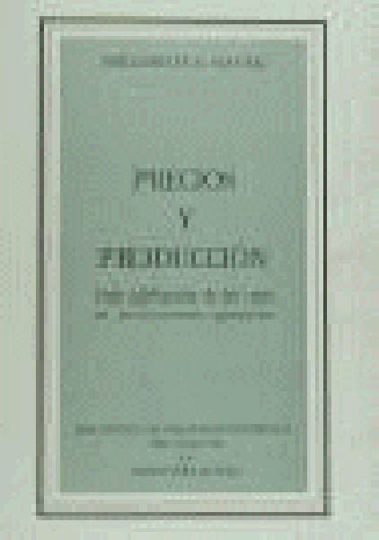 PRECIOS Y PRODUCCION