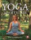 YOGA PARA EL ESTRESS. SHIVAPREMANANDA, S