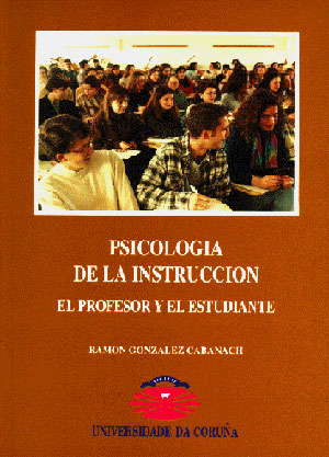 PSICOLOGIA DE LA INSTRUCCION: EL PROFESOR Y EL ESTUDIANTE