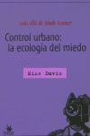 CONTROL URBANO: LA ECOLOGIA DEL MIEDO