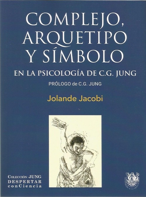 COMPLEX/ARCHETYPE/SYMBOL IN THE PSYCHOLOGY OF C G JUNG