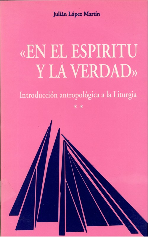 EN EL ESPIRITU Y LA VERDAD VOL. II