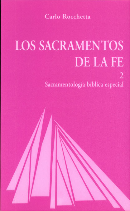 SACRAMENTOS DE LA FE II, LOS