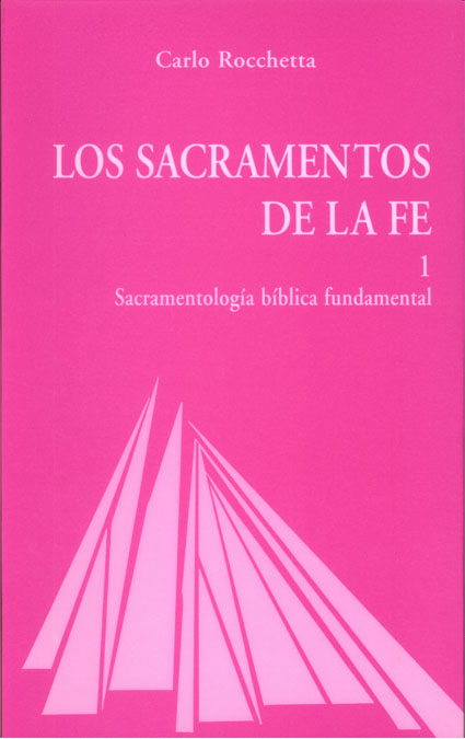 SACRAMENTOS DE LA FE I, LOS