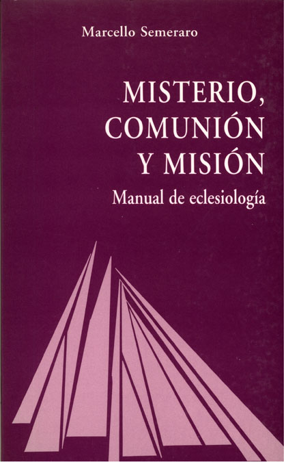 MISTERIO, COMUNION Y MISION