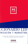 DICCIONARIO LID DE COMUNICACION Y MARKETING.