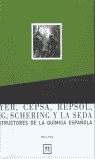 BAYER, CEPSA, REPSOL, PUIG, SCHERING Y LA SEDA.