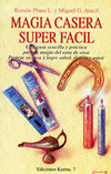 MAGIA CASERA SUPER FACIL (TOMO 1)