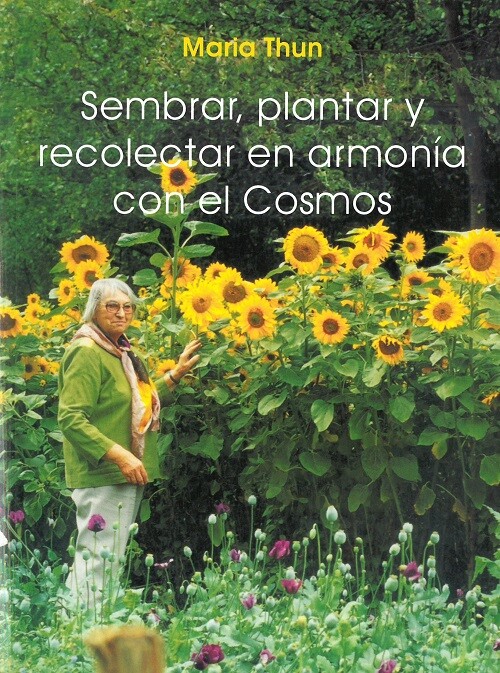 SEMBRAR, PLANTAR Y RECOLECTAR EN ARMONIA CON EL COSMOS
