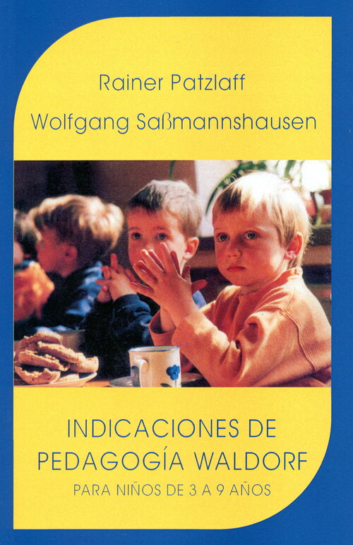 INDICACIONES DE LA PEDAGOGIA WALDORF