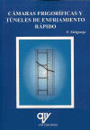 CAMARAS FRIGORIFICAS Y TUNELES DE ENFRIAMIENTO RAPIDO