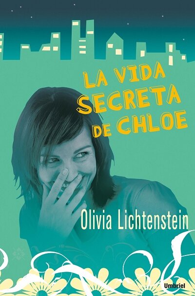 VIDA SECRETA DE CHLOE,LA