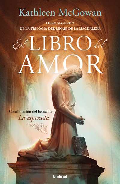 LIBRO DEL AMOR,EL-LIBRO SEGUNDO TRILOGIA DE LA MAGDALENA