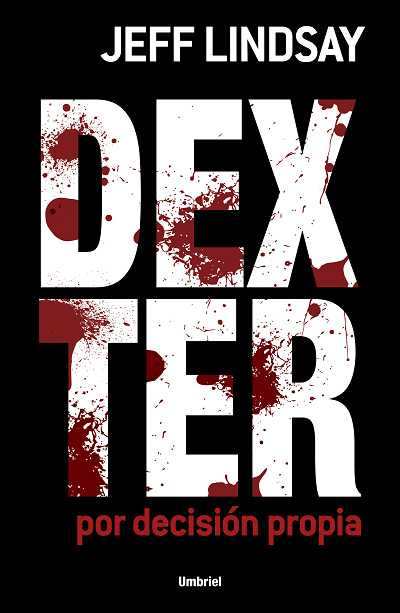 DEXTER POR DECISION PROPIA