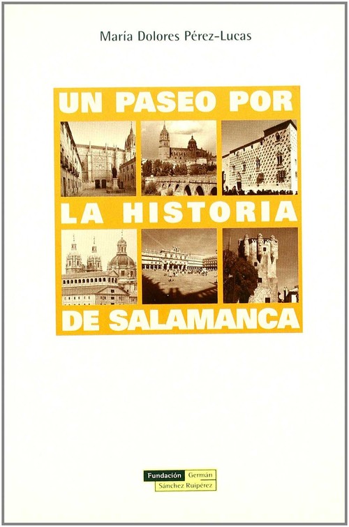 PASEO POR LA HISTORIA DE SALAMANCA