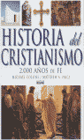 HISTORIA DEL CRISTIANISMO 2000 A�OS DE FE