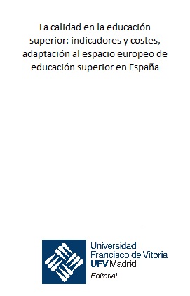 CALIDAD EN LA EDUCACION SUPERIOR: INDICADORES Y COSTES, ADAP