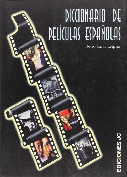 DICCIONARIO DE PELICULAS ESPA�OLAS