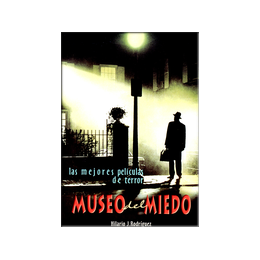 MUSEO DEL MIEDO,EL