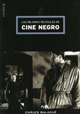 MEJORES PELICULAS DEL CINE NEGRO,LAS