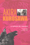 AKIRA KUROSAWA-LA MIRADA DEL SAMURAI