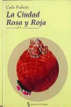 CIUDAD ROSA Y ROJA