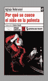 POR QUE SE CUECE EL NIO EN LA POLENTAOL 10