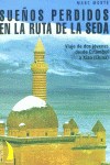 SUE�OS PERDIDOS EN LA RUTA DE LA SEDA
