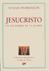 JESUCRISTO EN LOS PADRES DE LA IGLESIA