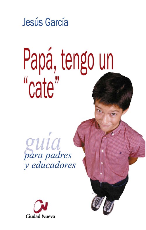 PAPA, TENGO UN CATE