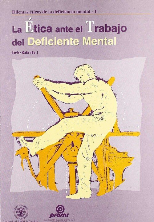 ETICA ANTE EL TRABAJO DEL DEFICIENTE MENTAL, LA