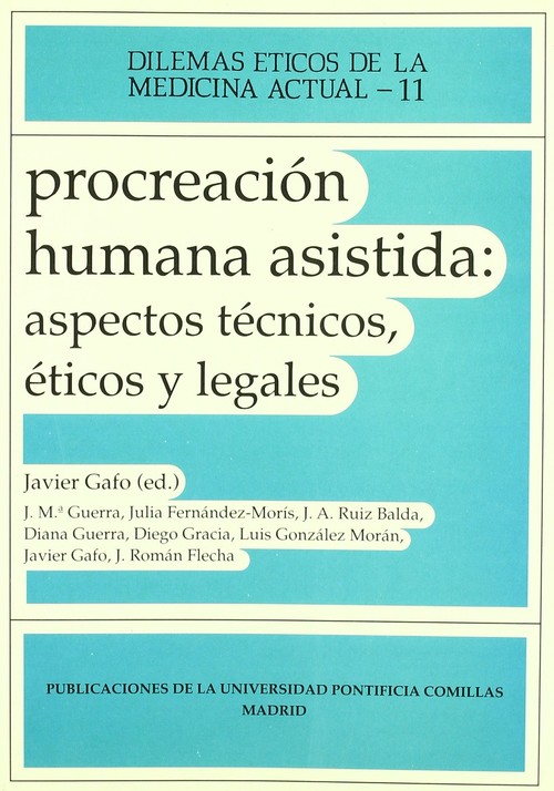 PROCREACION HUMANA ASISTIDA: ASPECTOS TECNICOS, ETICOS Y LEG