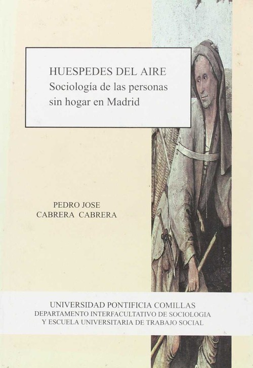 HUESPEDES DEL AIRE.SOCIOLOGIA DE LAS PERSONAS SIN HOGAR EN