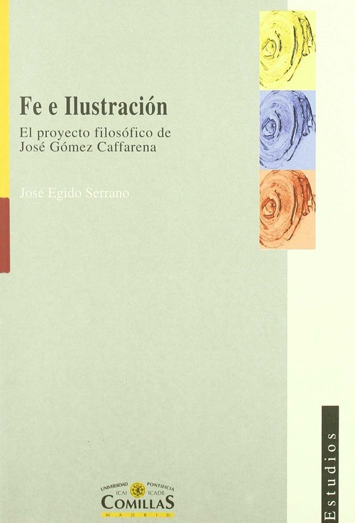 FE E ILUSTRACIONEL PROYECTO FILOSOFICO DE JOSE GOMEZ CAFFAR