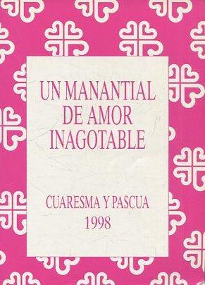 UN MANANTIAL DE AMOR INAGOTABLE CUARESMA Y PASCUA