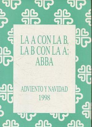 A CON LA B, LA B CON LA A: ABBA ADVIENTO Y NAVIDAD,LA