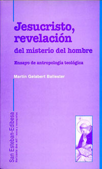 JESUCRISTO,REVELACION DEL MISTERIO DEL HOMBRE