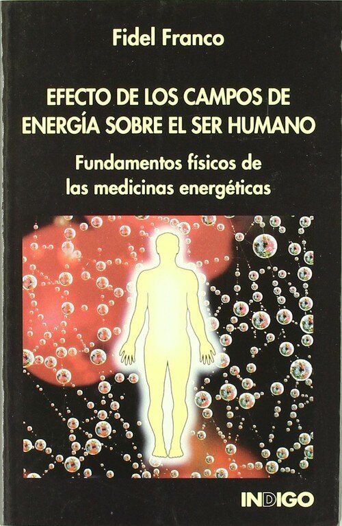 EFECTO CAMPOS ENERGIA SOBRE SER HUMANO