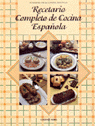 RECETARIO COMPLETO DE COCINA ESPA�OLA