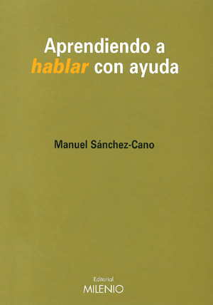 APRENDIENDO A HABLAR CON AYUDA MILENIO