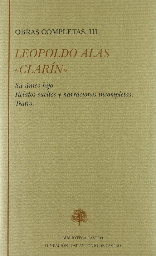 LEOPOLDO ALAS CLARIN III