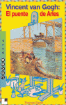 VINCENT VAN GOGH:PUENTE DE ARLES