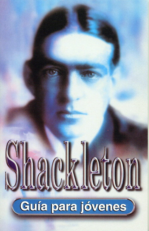 SHACKLETON-GUIA PARA JOVENES