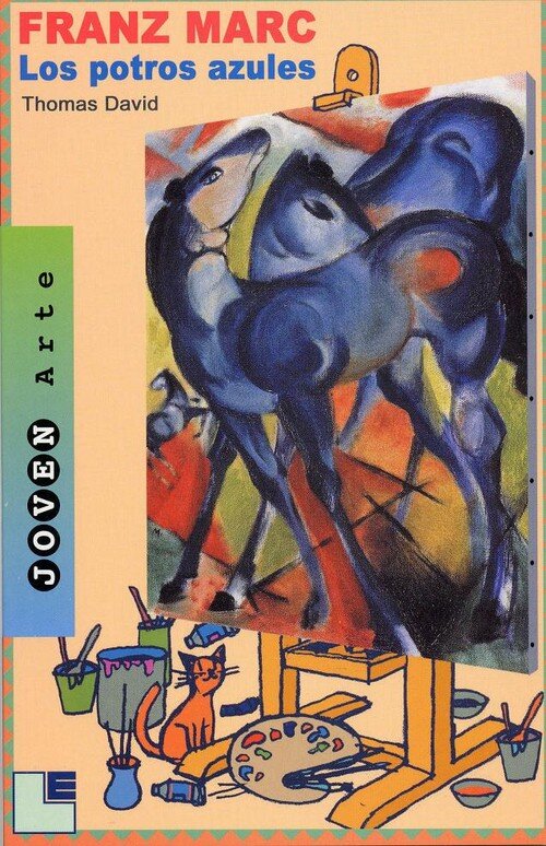 FRANZ MARC:LOS POTROS AZULES