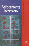 POLITICAMENTE INCORRECTO