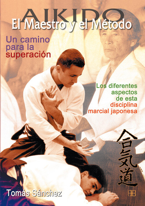 AIKIDO, EL MAESTRO Y EL METODO.