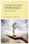 FILOSOFIA PARA VIVIR FELIZ