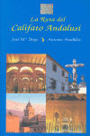 RUTA DEL CALIFATO ANDALUSI, LA
