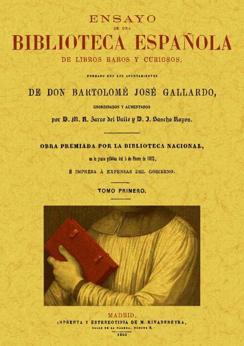 ENSAYO DE UNA BIBLIOTECA ESPA�OLA DE LIBROS RAROS Y CURIOSOS